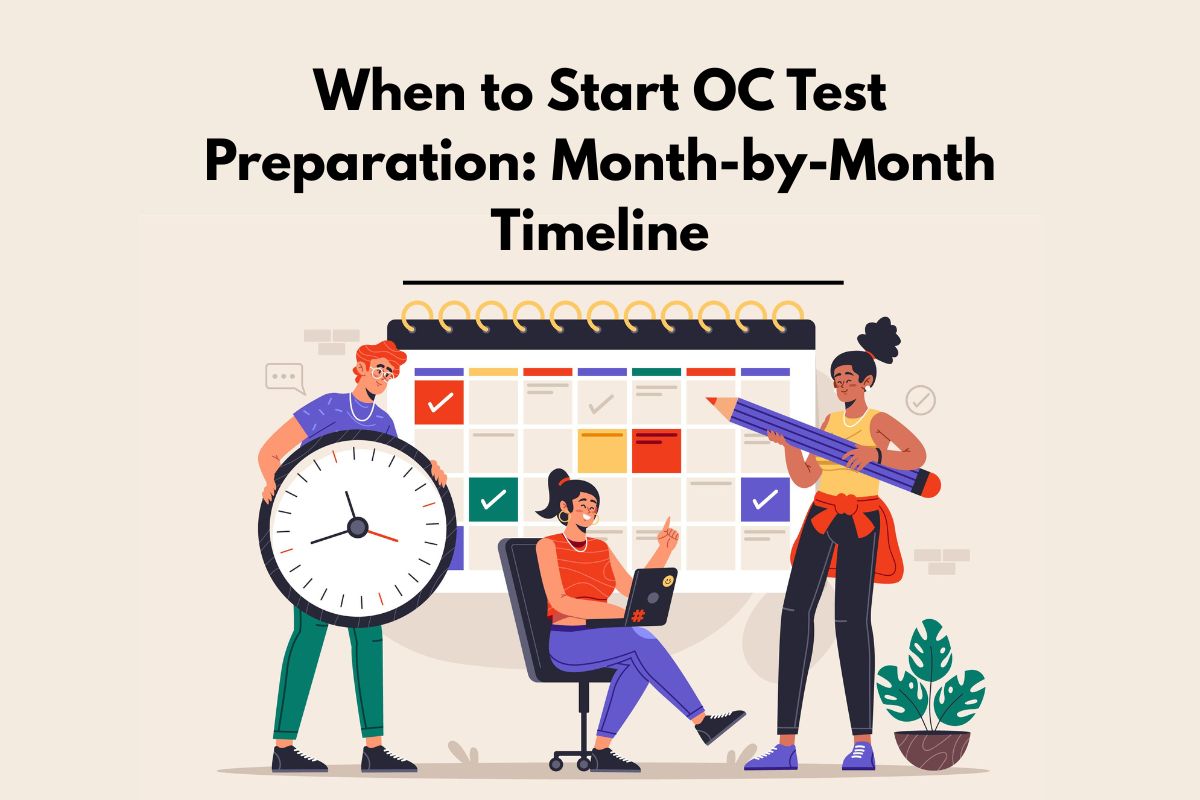 When to Start OC Test Preparation: Month-by-Month Timeline